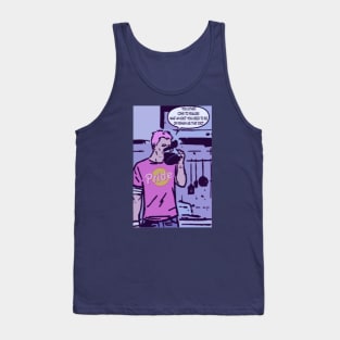 You either come to realise what an idiot you used to be or remain that idiot Tank Top